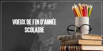 Voeux De Fin D’Année Scolaire