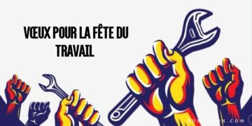 Joyeuse Fête Du Travail 2024 : Vœux