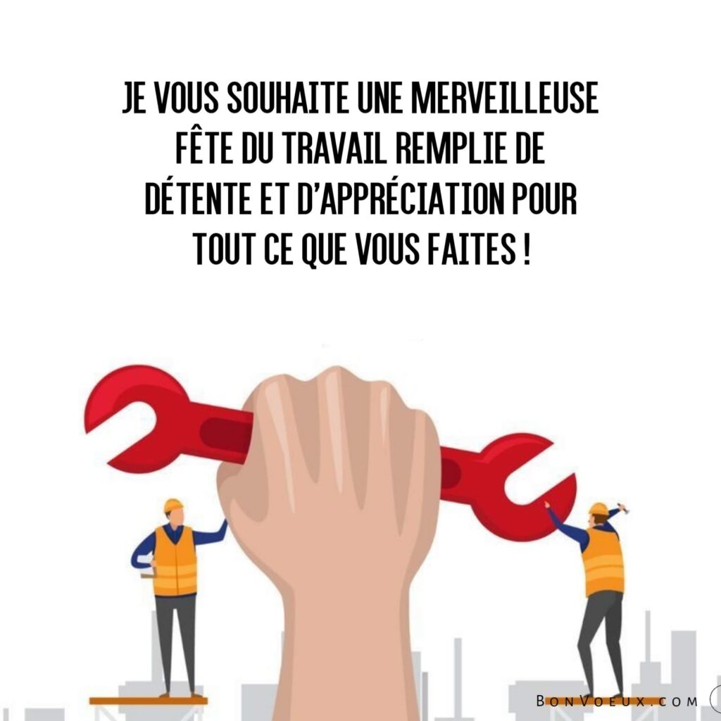 Joyeuse Fête Du Travail 2024 : Vœux
